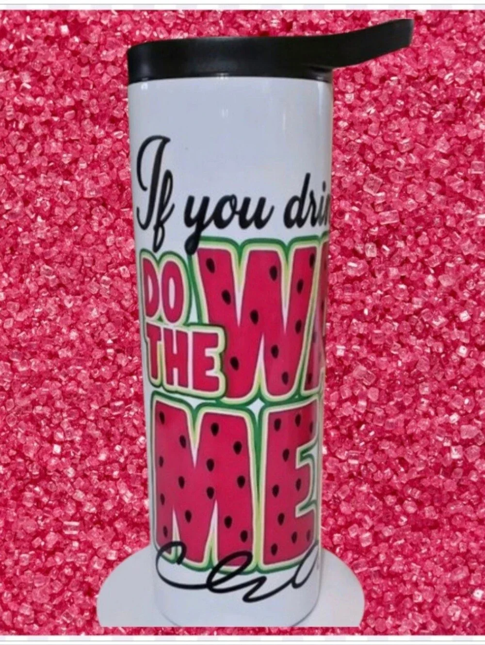 Do The Watermelon Crawl Funny 20oz Tumbler with duo lids 🎉sale